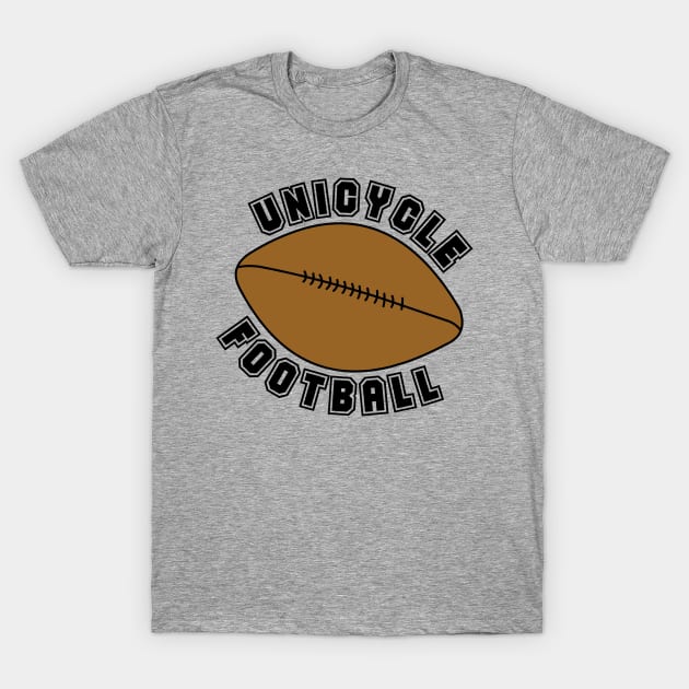 Unicycle Football Text T-Shirt by Barthol Graphics